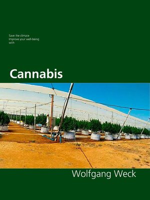 cover image of Save the climate, improve your well-being with Cannabis